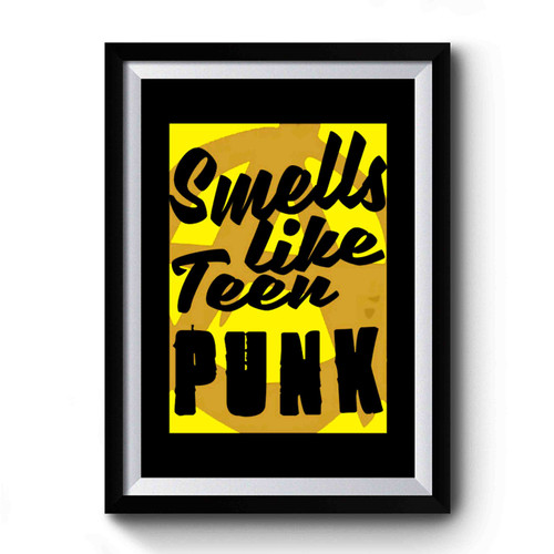Smells Like Teen Punk Nirvana Parody Premium Poster