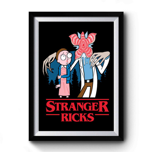 Stranger Ricks Premium Poster