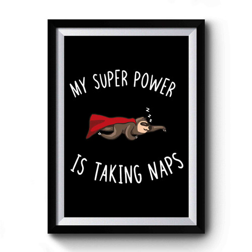 Super Power Napper Premium Poster