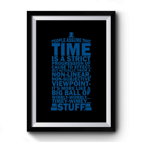 Time Is A Strict Who Premium Poster