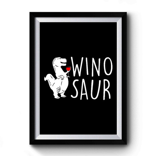 Wino Saur Dinosaur Premium Poster