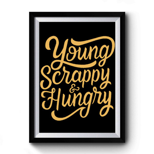 Young Scrappy And Hungry Musical Hamilton Gold Pattern Premium Poster