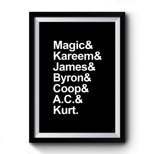 1987 Magic And Kareem And James And Byron And Coop And Ac And Kurt Premium Poster