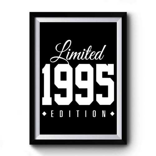 1995 Limited Edition Birthday 21st Birthday Party Premium Poster