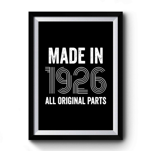 90th Birthday Gift Made In 1926 Birthday 90 Years Old Birthday Present Party Gift Ideas Premium Poster