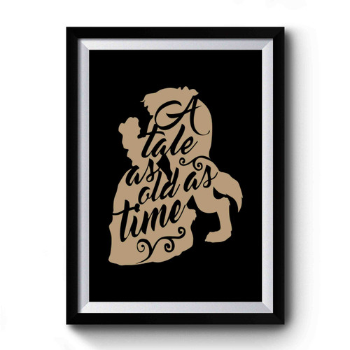 A Tale As Old As Time Belle Princess Fairytale Rose Beast Premium Poster