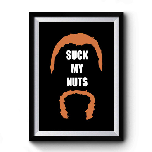 Abraham Suck My Nuts Premium Poster