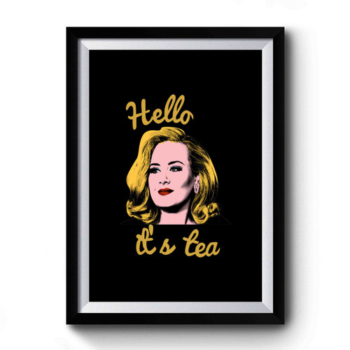 Adele Hello It's Tea 1 Premium Poster