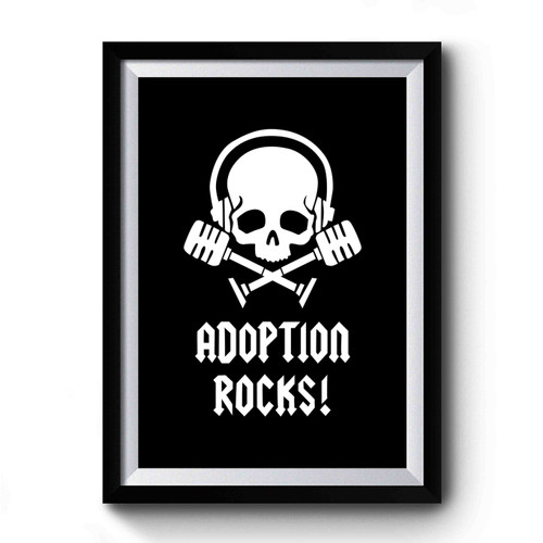 Adoption Rocks Punk Premium Poster