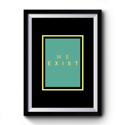 Arcade Fire We Exist Premium Poster