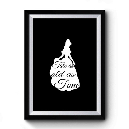 Beauty And The Beast Inspired Loose Fitting With Belle And Tale As Old As Time Saying Perfect For A Disney Movie Fan And Disney Trip Premium Poster