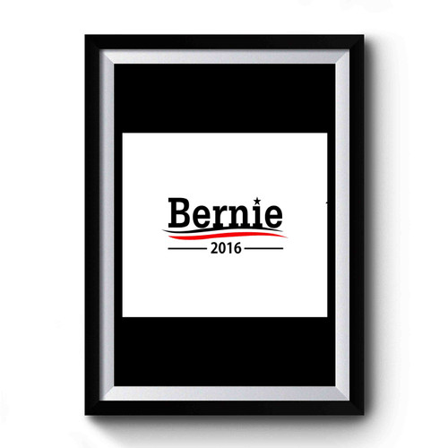 Bernie 2016 Premium Poster