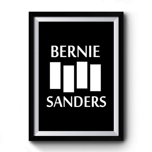 Black Flag Bernie Sanders Feel The Bern Premium Poster