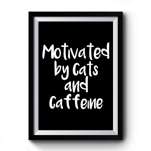 Cats and Caffeine Premium Poster