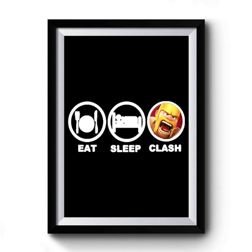 Clash Of Clans Eat Sleep Clash COC Funny Gamer 1 Premium Poster