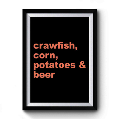 Crawfish Season Crawfish Corn Potatoes & Bear New Orleans NOLA Premium Poster