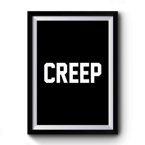CREEP Horror Funny Beat It Creep Premium Poster