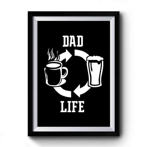 Dad Life Father's Day Gift Premium Poster
