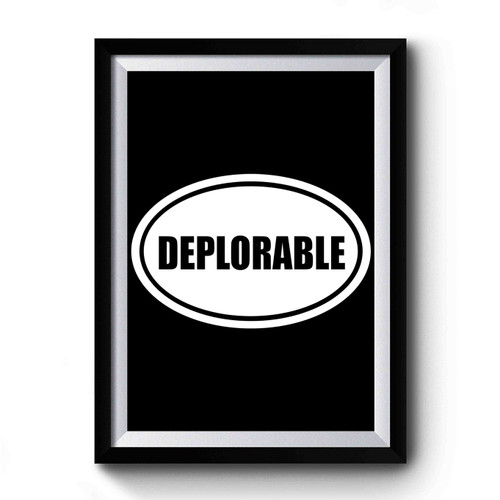 Deplorable Oval Euro Style Usa Political Premium Poster