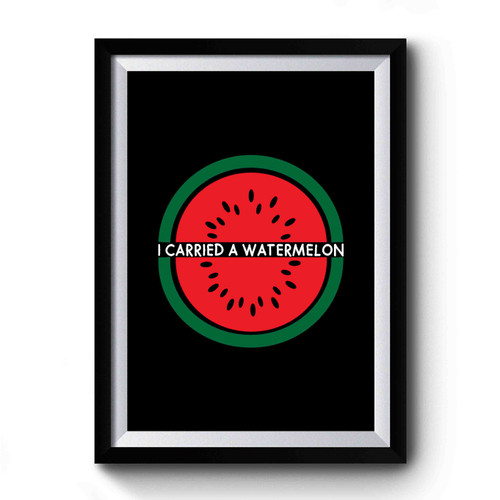 Dirty Dancing I Carried A Watermelon Funny Classic 80's Movie Quote Premium Poster