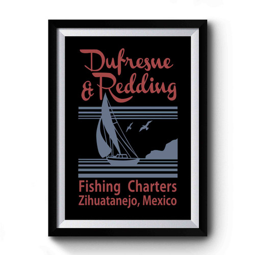 Dufresne And Redding Premium Poster
