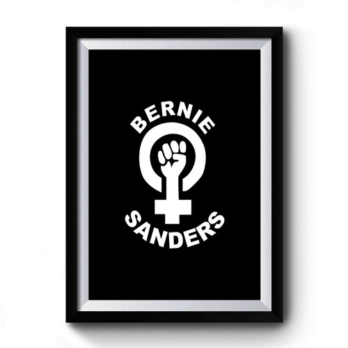 Feminist Fist Symbol Bernie Sanders Premium Poster