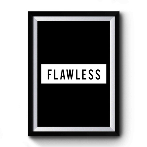 Flawless In Frame Block Premium Poster