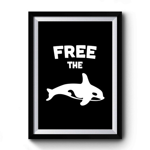 Free The Orcas Whales Vegan Premium Poster