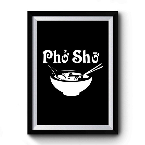 Funny Pho Humor Premium Poster