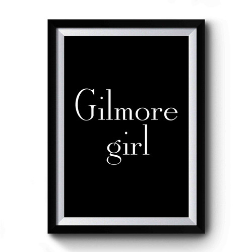 Gilmore Girls Fan Gilmore Girls Premium Poster