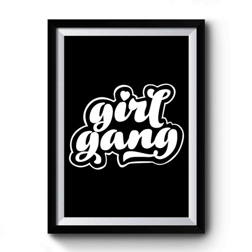 Girl Gang Feminist Art Lettering Premium Poster
