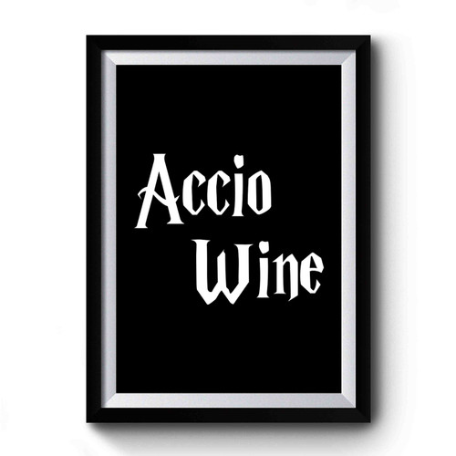 Harry Potter Accio Wine Premium Poster