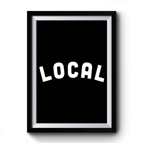 Local Baseball Gift For Baseball Premium Poster