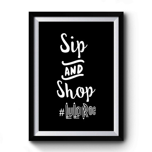 Lularoe Inspired Sip And Shop Premium Poster
