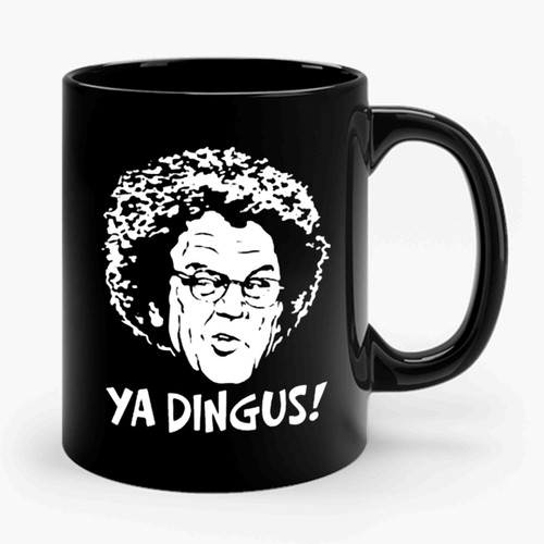 Ya Dingus Dr Brule 2 Ceramic Mug