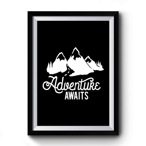Mountain Camping Adventure Awaits Hiking Premium Poster