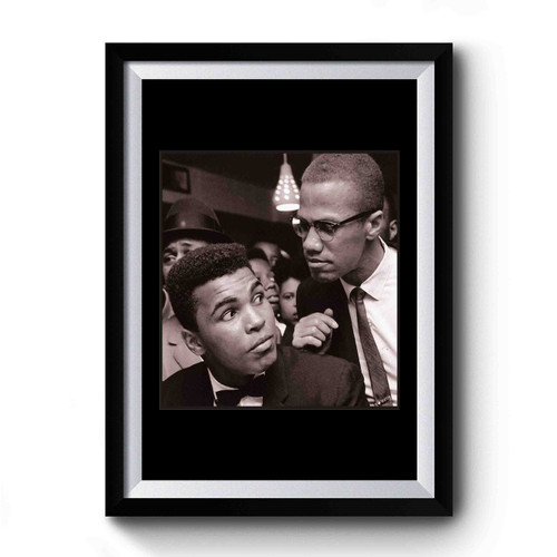 Muhammad Ali and Malcolm A favorite of Lebron James Premium Poster