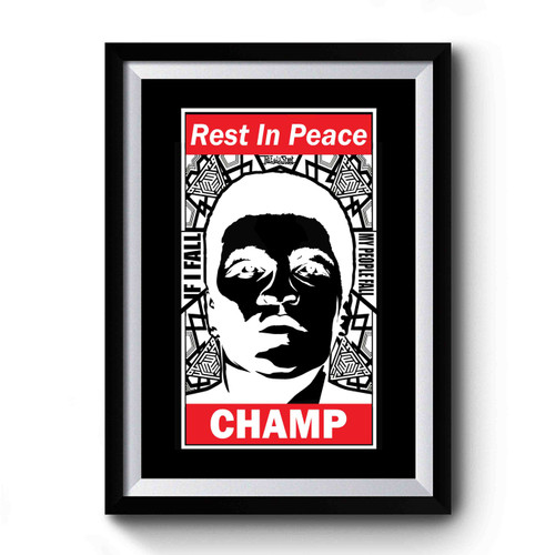 Muhammad Ali Cassius Clay Rest In Peace Champ Premium Poster