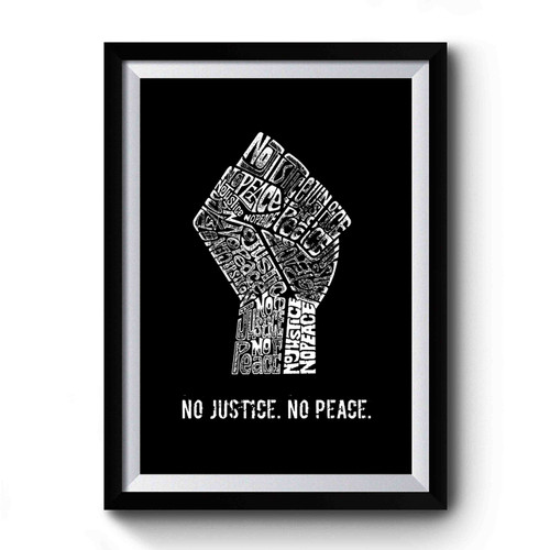 No Justice No Peace Premium Poster