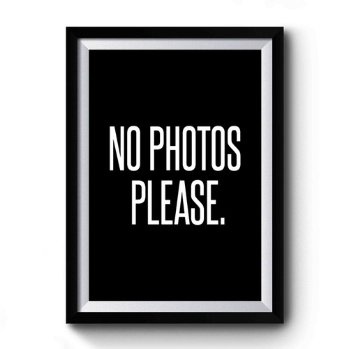 No Photos Please Fashion Hipster Gift For Teenage Girl Paparazzi Photography Model Girl Modelling Premium Poster