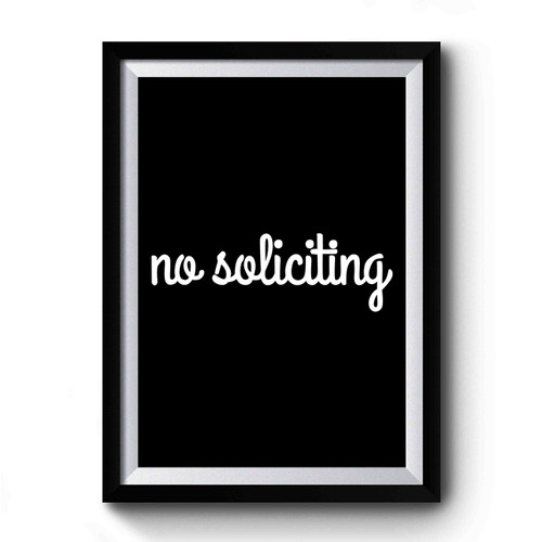 No Soliciting Sign Premium Poster