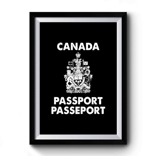 Not My President I'm Moving To Canada Canada Passport Premium Poster