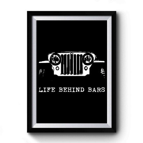 Off Road Awd Jeep 4X4 Willys Life Behind Bars Premium Poster