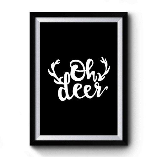 Oh Deer Cute Christmas Gift Premium Poster