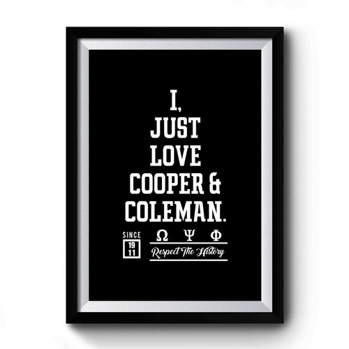 Omega Psi Phi Founders I Just Love Cooper and Coleman Premium Poster