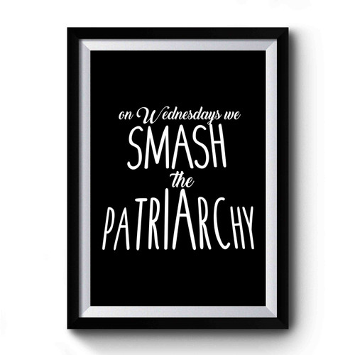On Wednesdays We Smash The Patriarchy Feminist Mean Girls Premium Poster