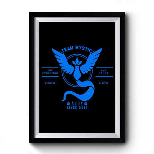 Pokemon Go Team Mystic Symbol For Evolution and Honor Since 2016 Premium Poster