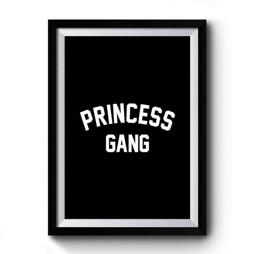 Princess Gang Girly Best Friends Bff's Tumblr Baseball Font Inspired Premium Poster