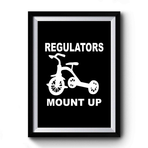 regulators mount up 1 Premium Poster