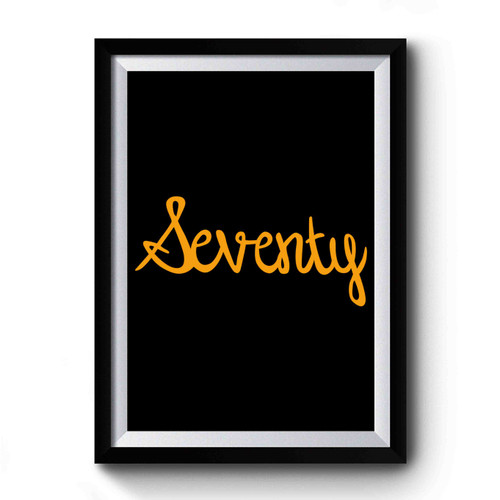 Seventy 70th Birthday Party Premium Poster